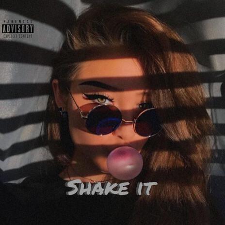 Shake it | Boomplay Music