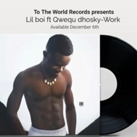 Work ft. Qwequ Dhosky | Boomplay Music