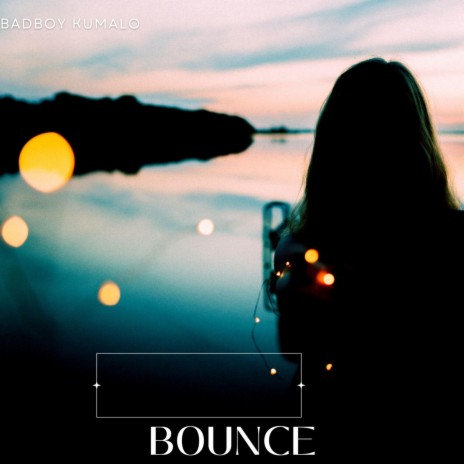 BOUNCE | Boomplay Music