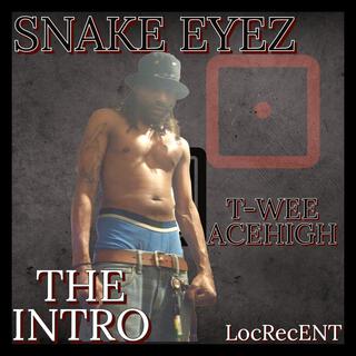 Snake Eyez (Intro)