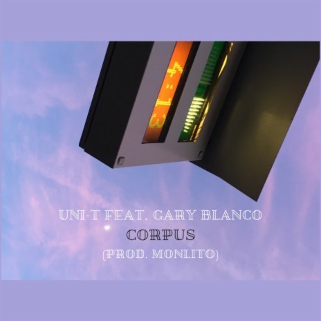 Corpus ft. Gary Blanco