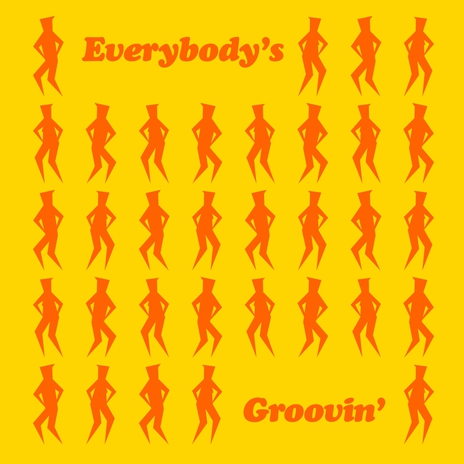 Everybody's Groovin' | Boomplay Music