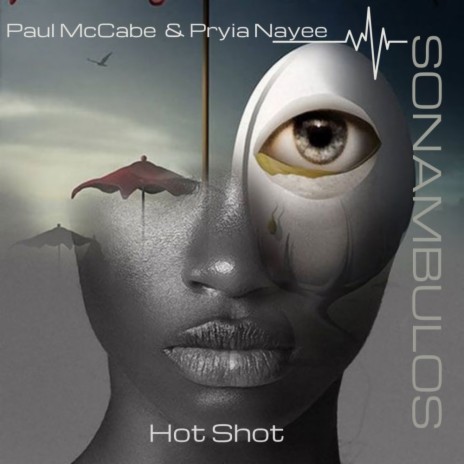 Hot Shot ft. Priya Nayee | Boomplay Music