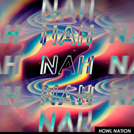 Nah Nah Nah | Boomplay Music