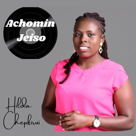 Achomin Jeiso | Boomplay Music
