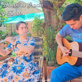 Danos Tu Gracia y Amor lyrics | Boomplay Music