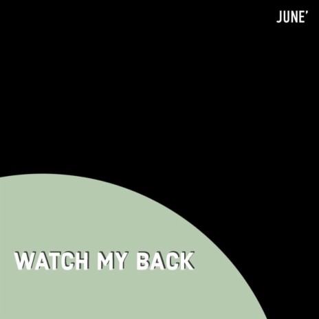 Watch My Back | Boomplay Music