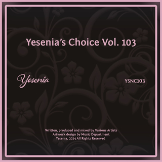 Yesenia's Choice, Vol. 103