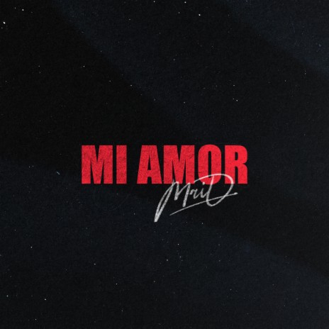 Mi amor | Boomplay Music