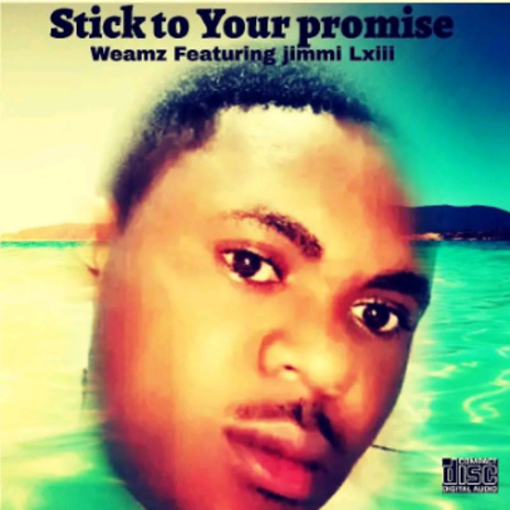 Stick to your promise | Boomplay Music