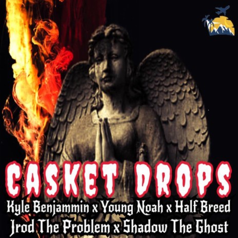Casket Drops ft. Young Noah, Kyle Benjammin, Half-Breed & Shadow The Ghost | Boomplay Music