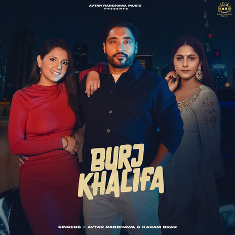 Burj Khalifa ft. karam brar & KV singh | Boomplay Music