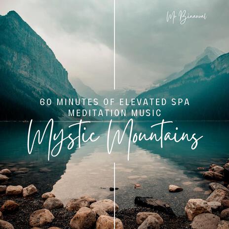 Mystic Mountains - 60 Minutes of Elevated Spa Meditation Music | Boomplay Music