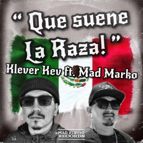 Que suene La Raza! ft. Mad Marko | Boomplay Music