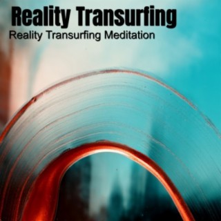 Reality Transurfing Meditation