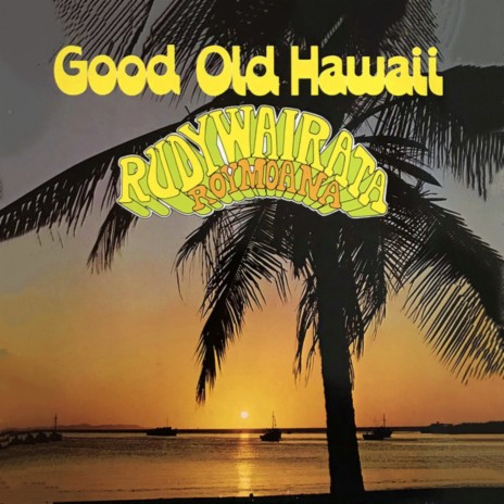 Good Old Hawaii