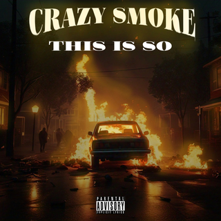 Crazy Smoke