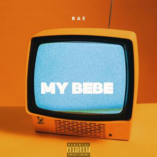 My BéBé lyrics | Boomplay Music