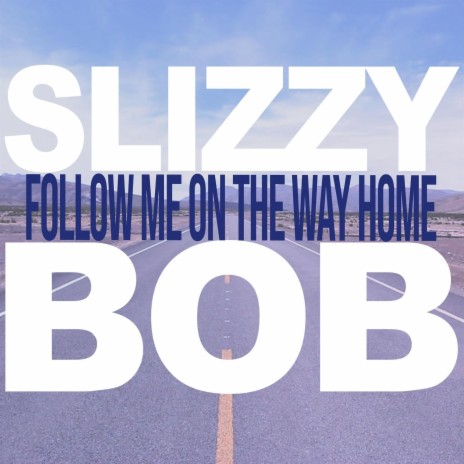 Follow Me on the Way Home | Boomplay Music
