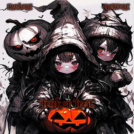 Trick or Treat ft. NaitKore | Boomplay Music