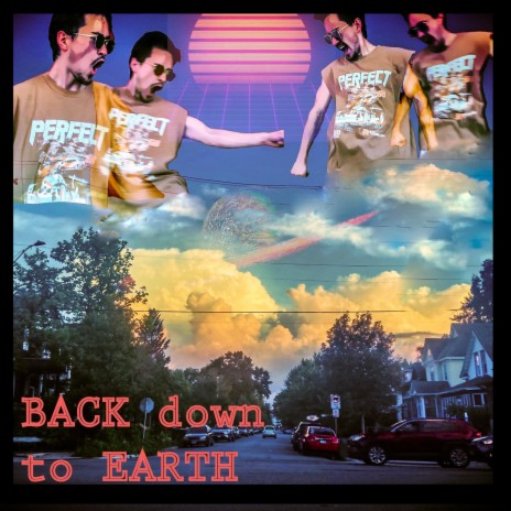 BACK down to EARTH | Boomplay Music