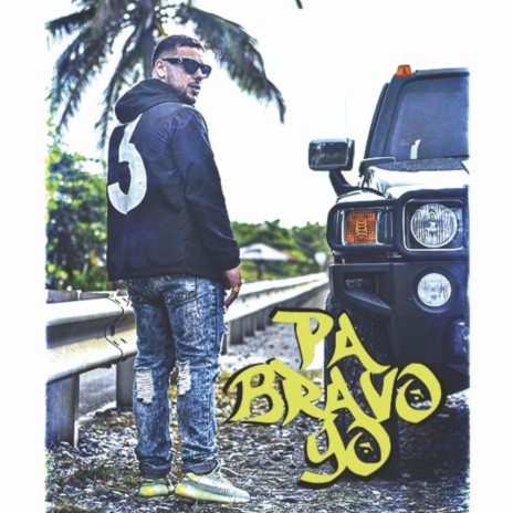 Pa Bravo yo | Boomplay Music