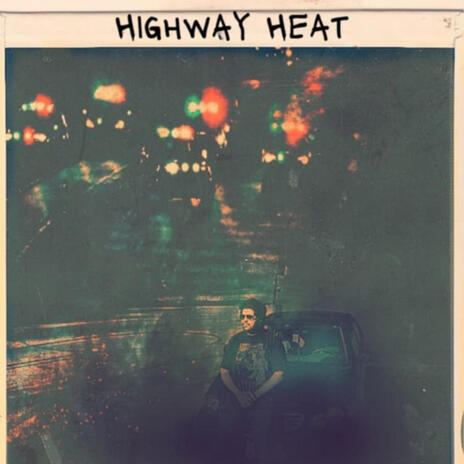 HIGHWAY HEAT | Boomplay Music