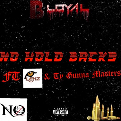 NO HOLD BACKS ft. lekz & TY GUNNA MASTERS | Boomplay Music