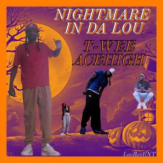 Nightmare In Da Lou