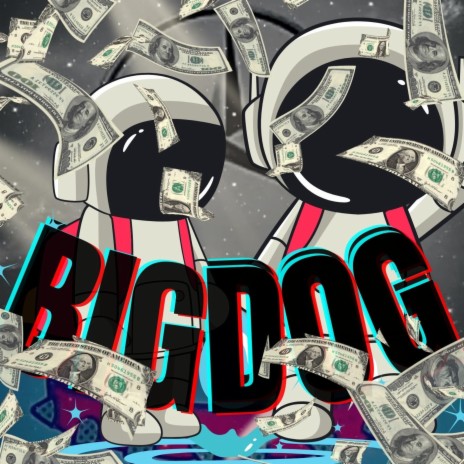 BiG DOG | Boomplay Music