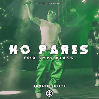 No pares