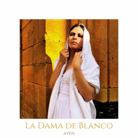 La Dama de Blanco | Boomplay Music