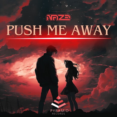 Push Me Away | Boomplay Music