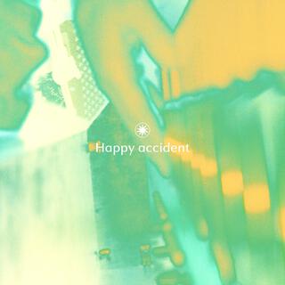 Happy accident