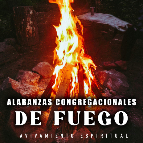 Coros Congregacionales De Fuego