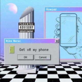Get off my phone lyrics | Boomplay Music