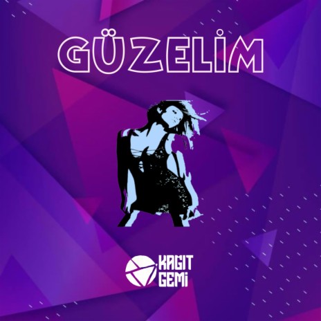 Güzelim | Boomplay Music