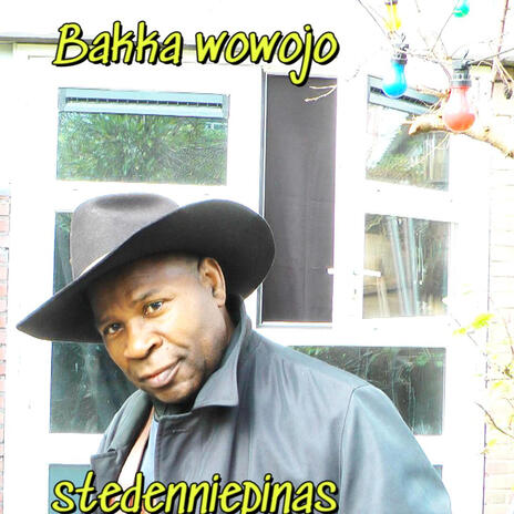 Bakka wowojo | Boomplay Music