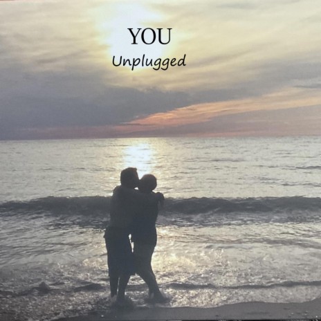 You (Unplugged) | Boomplay Music