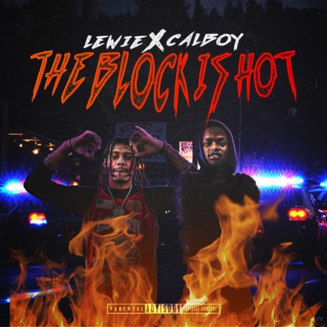 The Block Is Hot ft. Calboy | Boomplay Music