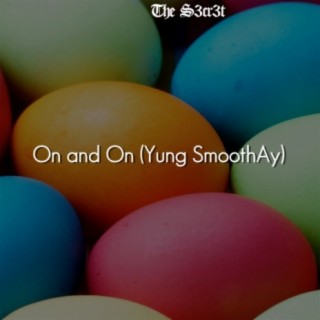 On and On (Yung SmoothAy)