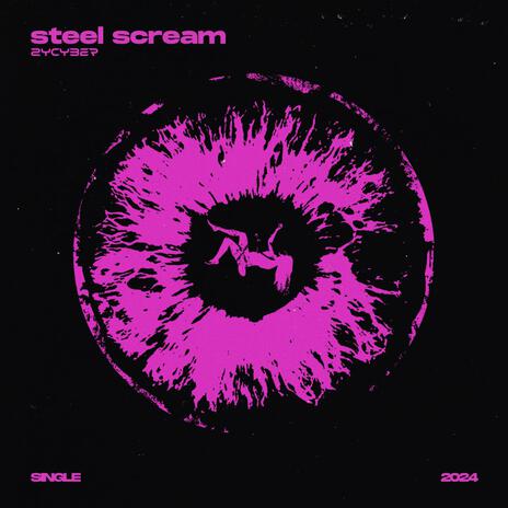 Steel Scream | Boomplay Music