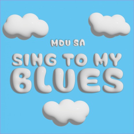 Sing to My Blues