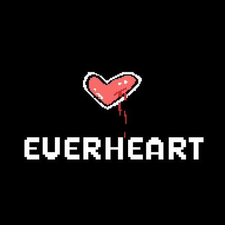 EVERHEART | Boomplay Music