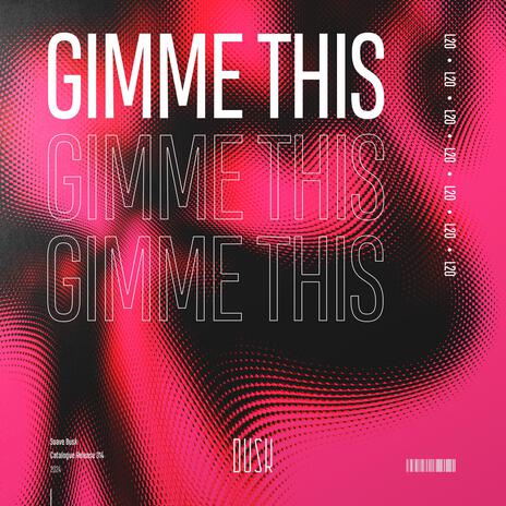 Gimme This (Extended Mix) | Boomplay Music