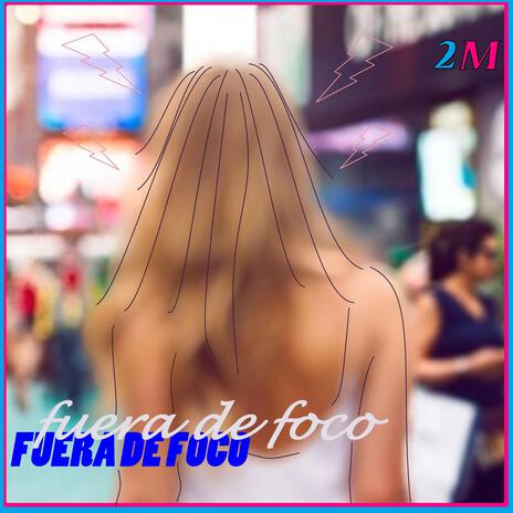 FUERA DE FOCO | Boomplay Music