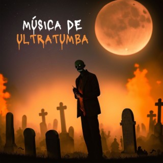Música de Ultratumba: Album de Halloween Más Espantoso