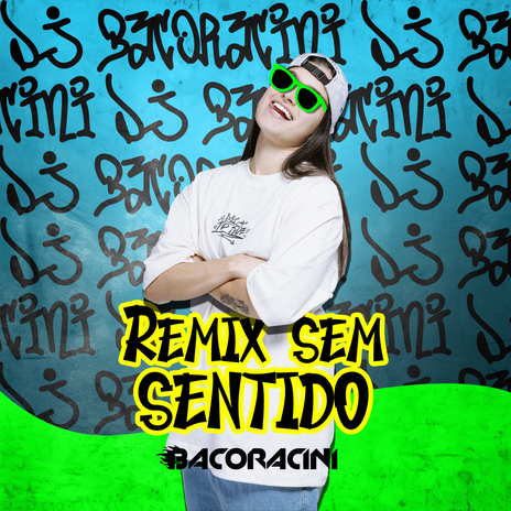 Remix Sem Sentido | Boomplay Music