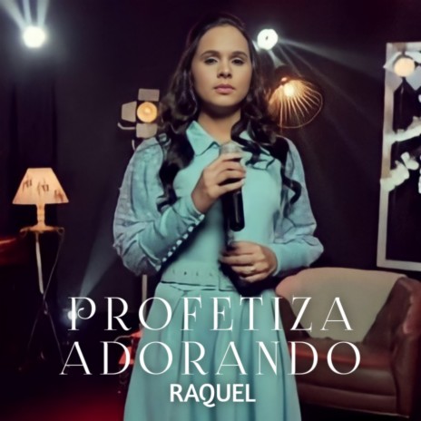 Profetiza Adorando | Boomplay Music