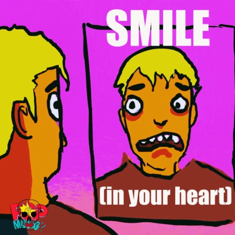 SMILE (in your heart)